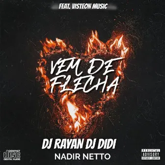 VEM DE FLECHA ELETROFUNK by Nadir Netto