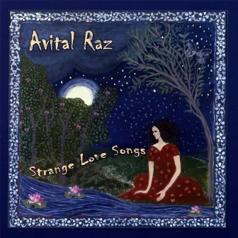 Strange Love Songs by Avital Raz