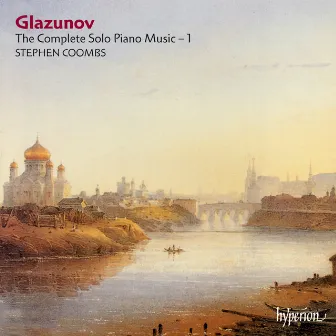 Glazunov: Complete Piano Music, Vol. 1 by Stephen Coombs