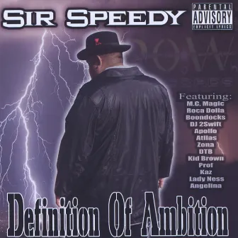 Definition Of Ambition by Sir Speedy