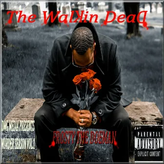 The Walkin' Dead by Frosty the Doeman