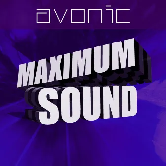 Maximum Sound by Avonic