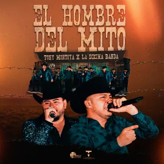 El Hombre Del Mito by La Decima Banda