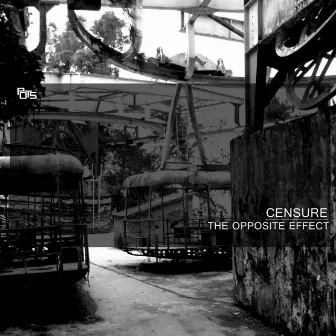 The Opposite Effect by CENSURE