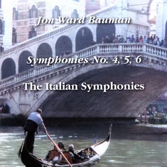 Symphonies No. 4, 5, 6 by Jon Ward Bauman