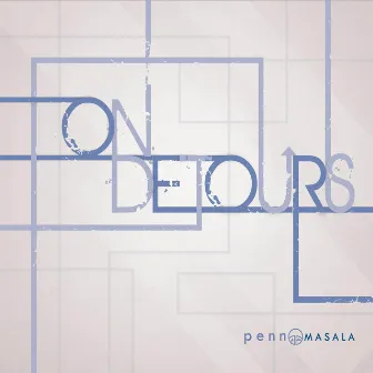 On Detours (Abridged) by Penn Masala