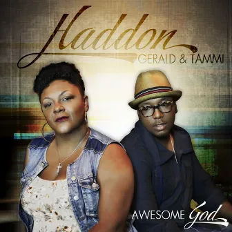 Awesome God by Gerald Haddon