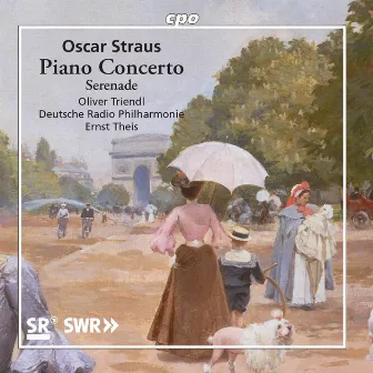 Oscar Straus: Orchestral Works by Deutsche Radio Philharmonie Saarbrücken und Kaiserslautern