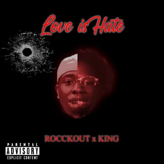 Love is Hate by ROCCKOUT