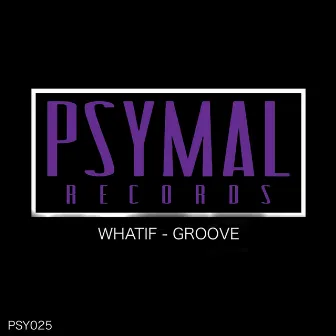 Groove by WhatIF