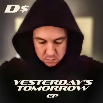 Yesterday's Tomorrow by D$