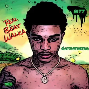 Real Beat Walka by Big Gats