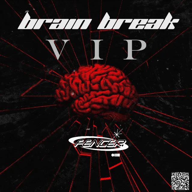 Brain Break - VIP Edit