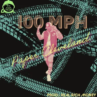 100 MPH by Paper Cleveland