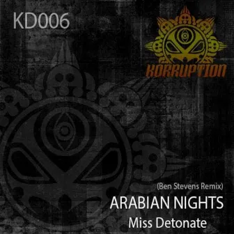 Arabian Nights (Ben Stevens Remix) by Miss Detonate