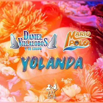 Yolanda by Daniel Villalobos y Su Grupo