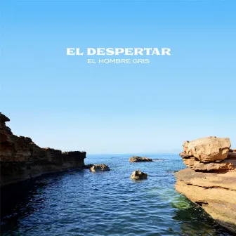 El Despertar by El Hombre Gris