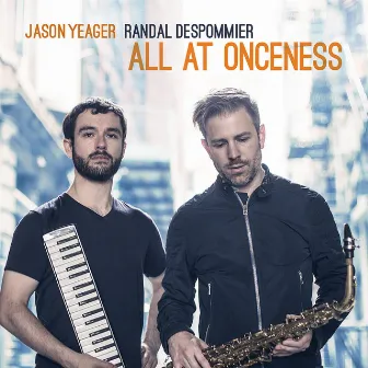 All at Onceness by Jason Yeager