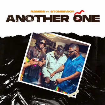 Another One (feat. Stonebwoy) by R2Bees