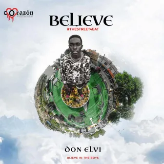 Believe by DON ELVI