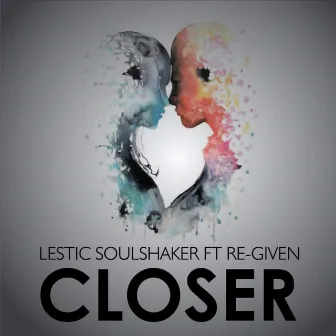 Closer by Lestic Soulshaker