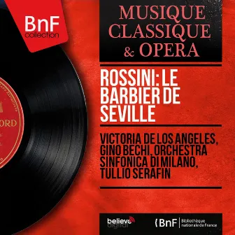 Rossini: Le barbier de Séville (Mono Version) by Orchestra Sinfonica Di Milano