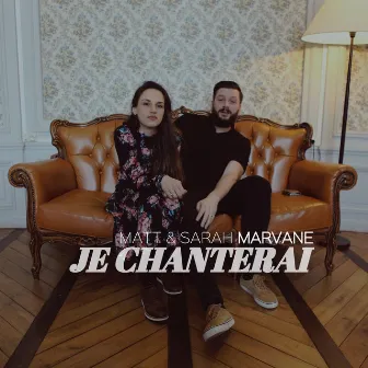 Je chanterai by Matt Marvane