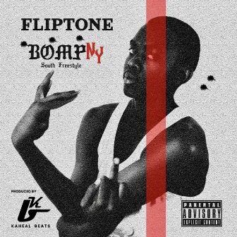 Bomp Ny South (Freestyle Versions) by Fliptone