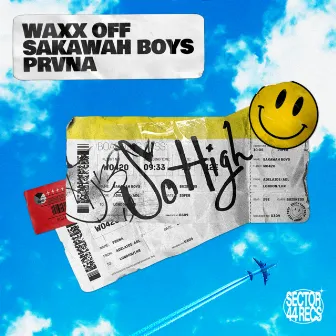 So High by Sakawah Boys