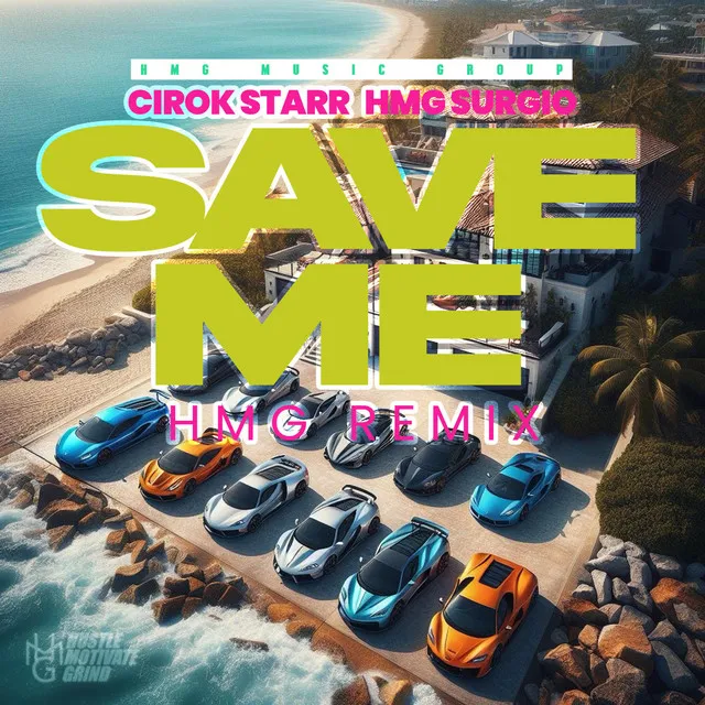 Save Me - HMG mix