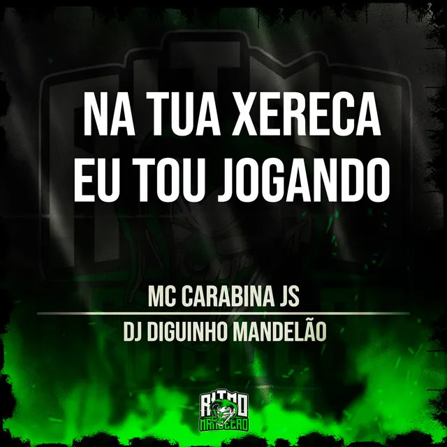 Na Sua Xereca Eu To Jogando