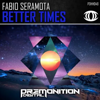 Better Times by Fabio Seramota