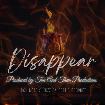 Disappear by Cuzz da Poetic Prophet