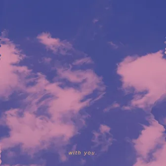 with you. by Gnrs