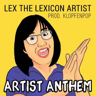 Artist Anthem by Klopfenpop