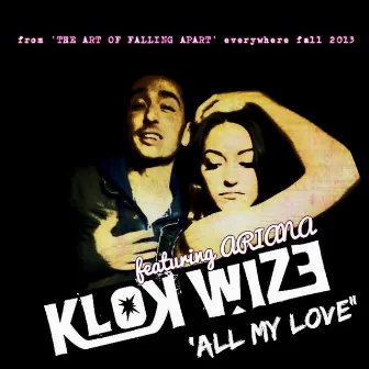 All My Love (feat. Ariana) by Klokwize