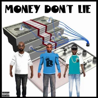 Money Dont Lie by ROBERT BIGG