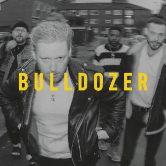 Bulldozer by Sleuth Gang