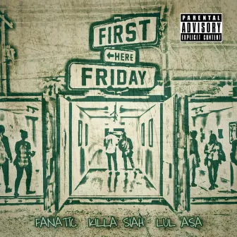 First Friday by Fanatic