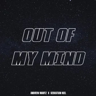 Out of My Mind (Alt. Version) by Andrew Martz