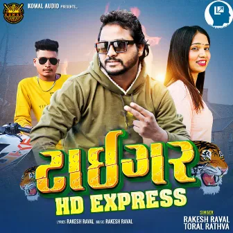 Tiger Hd Express by Rakesh Raval