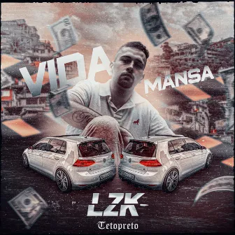 Vida Mansa by LZK