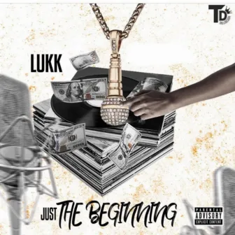 Just the Beginning by Lukk