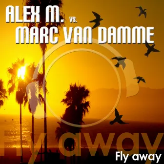 Fly Away by Marc van Damme