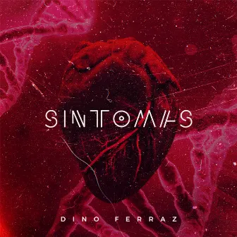 Sintomas by Dino Ferraz