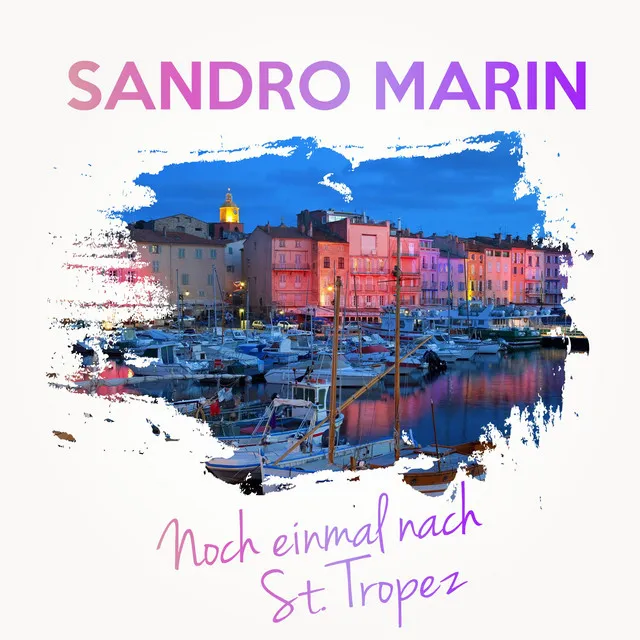 Noch einmal nach St. Tropez