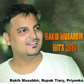 Rakib Musabbir Hit's 2019 by Rupak Tiary