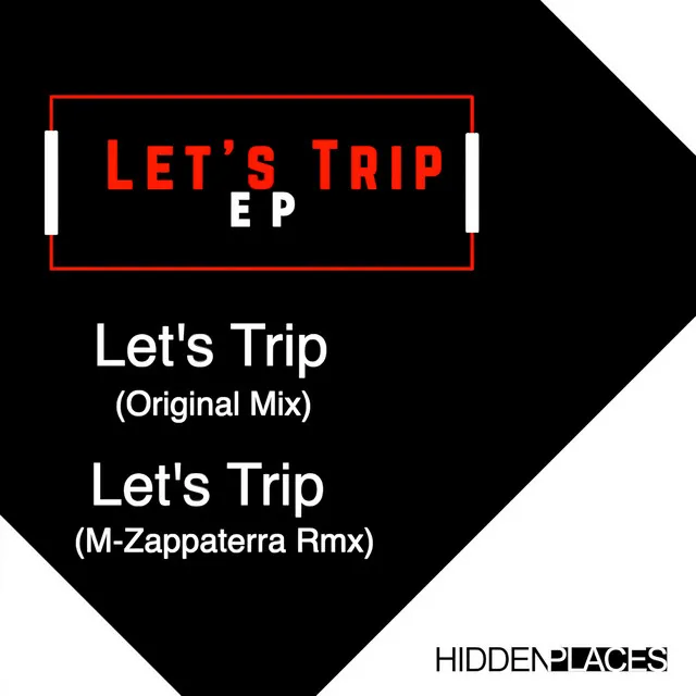 Let's Trip - Mirco Zappaterra Remix