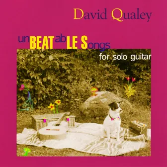 unBEATabLE Songs (for solo guitar) by David Qualey