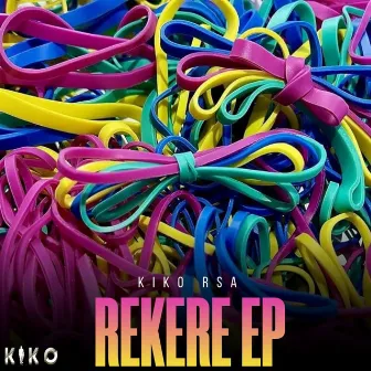 REKERE by Kiko_RSA